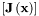 $\left[ \mathbf{J}\left( \mathbf{x} \right) \right]$